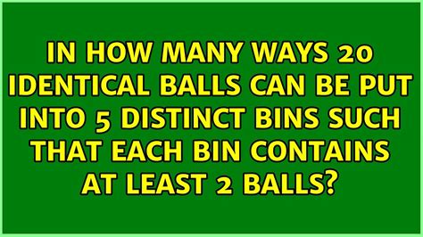 identical balls into distinct bins